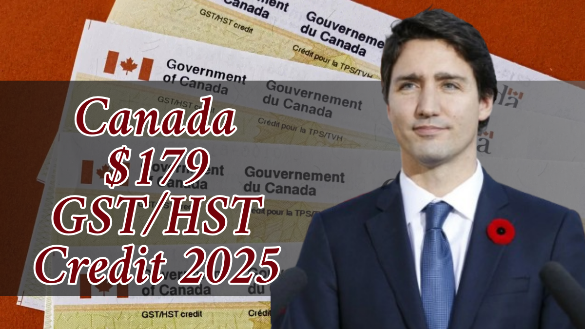 Canada $179 GST/HST Credit 2025