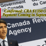 CRA $1,350 One-Time Payment Confirmed