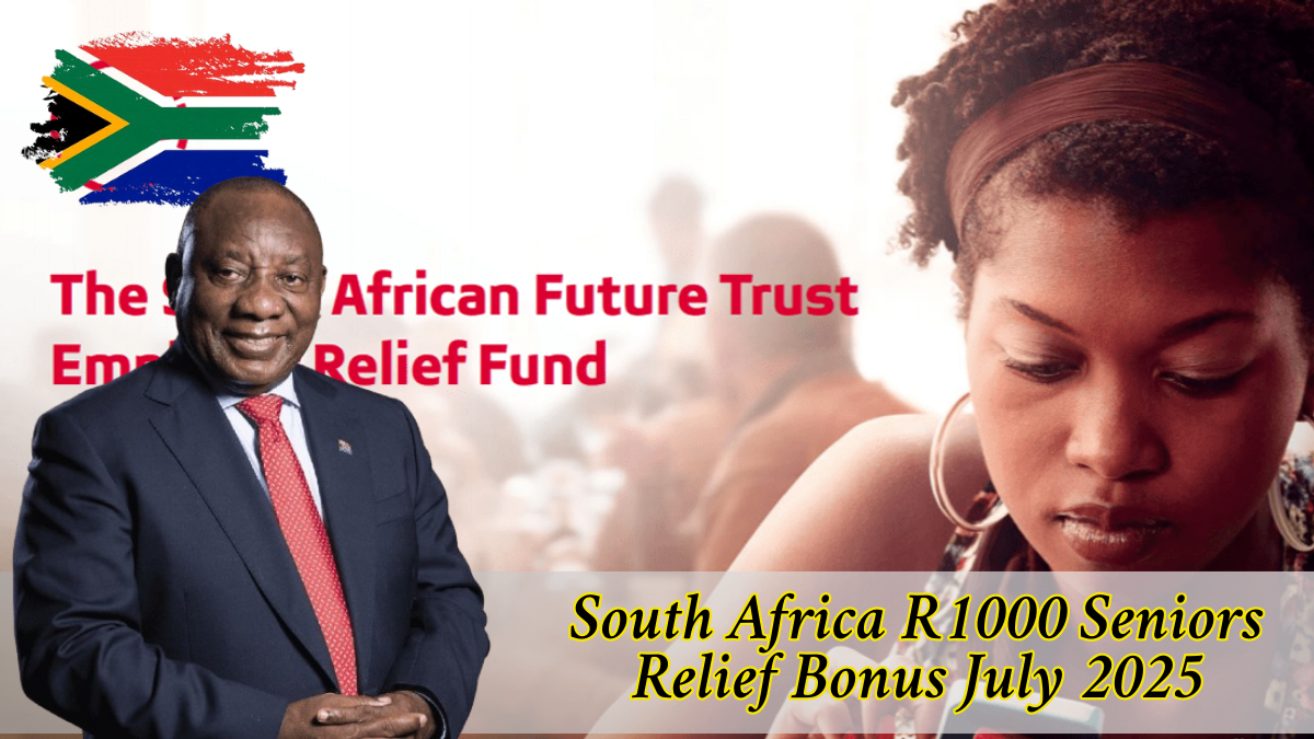 South Africa R1000 Seniors Relief Bonus July 2025