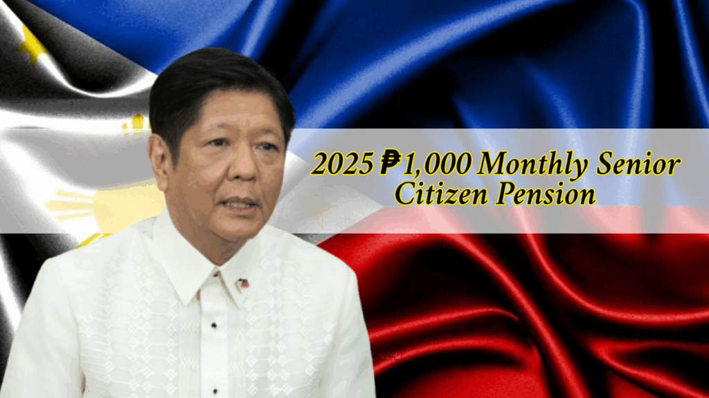 ₱1,000 Monthly Senior Pension Philippines 2025