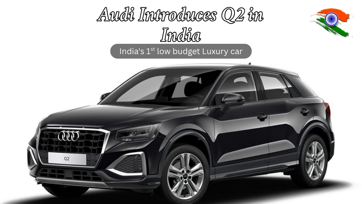Audi Introduces Q2 in India
