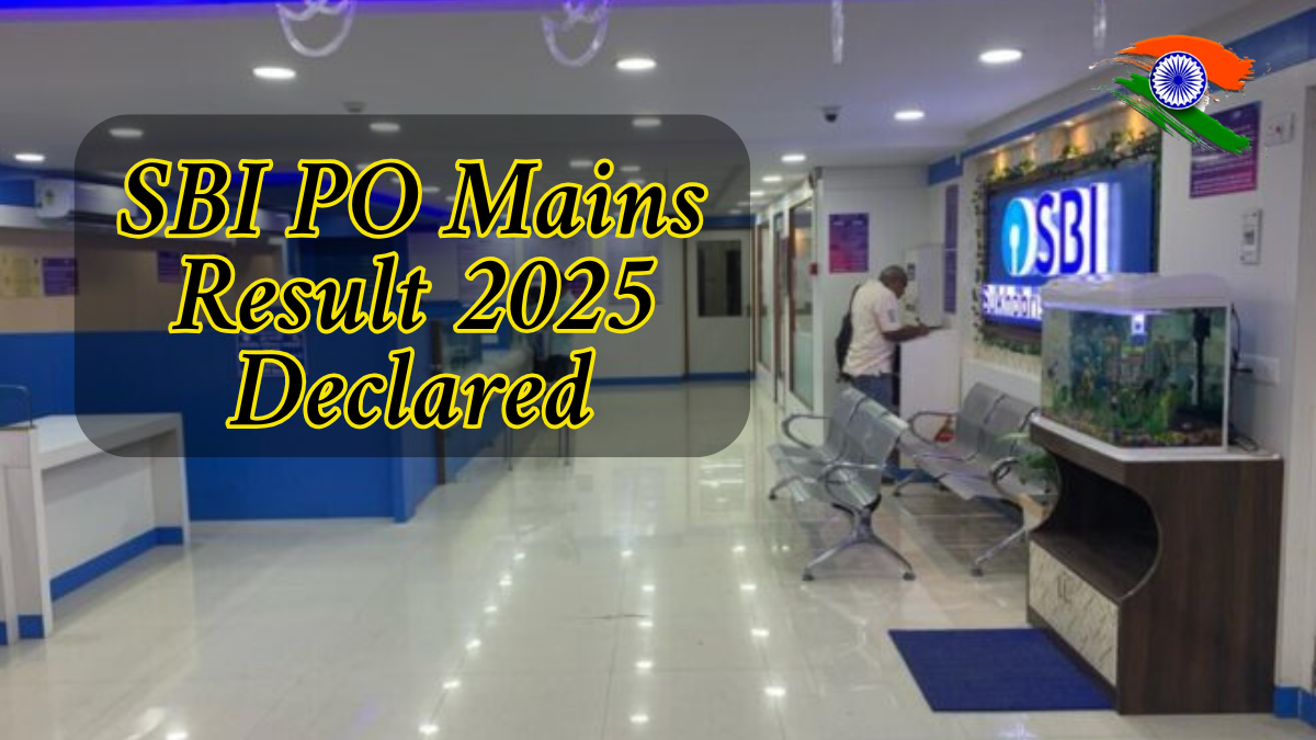 SBI PO Mains Result 2025 Declared