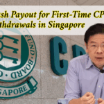 $1,800 Cash Payout for First-Time CPF Withdrawers in Singapore